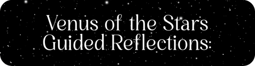 Venus-of-the-Earth-Guided-Reflections-6_06