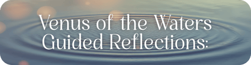 Venus-of-the-Earth-Guided-Reflections-3_06-1