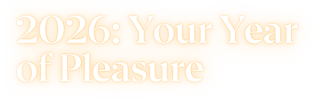 2026 Your Year of Pleasure copy-1